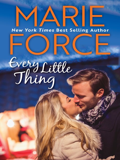 Title details for Every Little Thing by Marie Force - Wait list